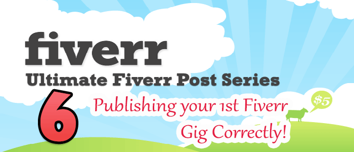 Fiverr Gig Creation & Publishing Tutorial