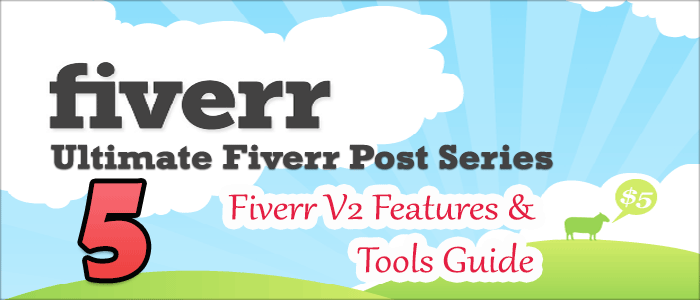 Fiverr V2 Features Tools Guidance